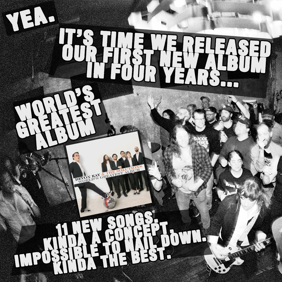 An intro photo displaying the information that we havea  new freakin' record coming out on Bad Time Records! It's called World's Greatest Albuma nd it slaps.