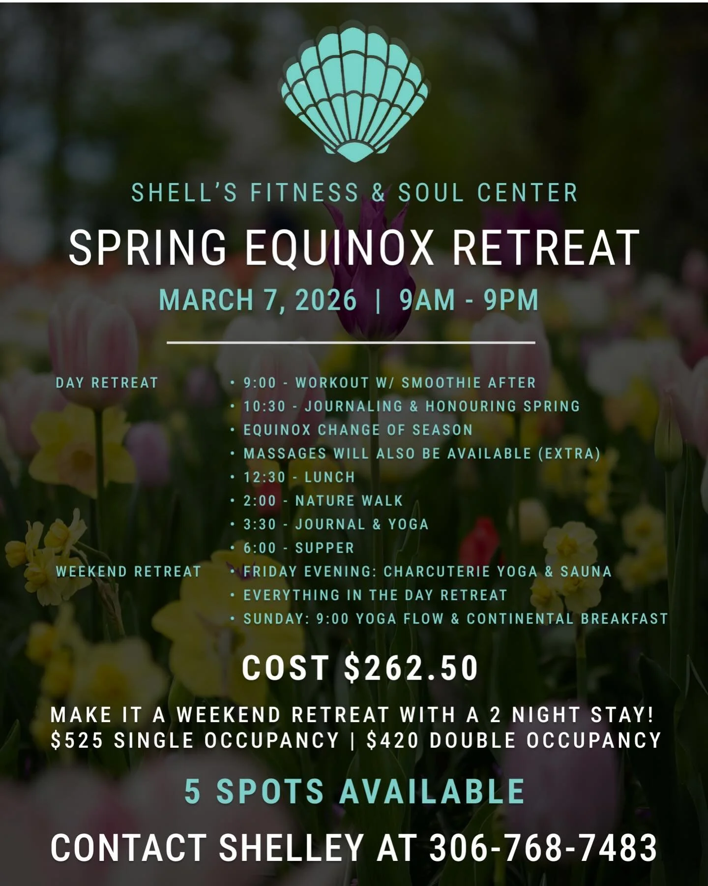 2 Weeks from Today 🌸SPRING EQUINOX RETREAT 🌸
MARCH 7, 2026 | 9AM - 9PM DAY RETREAT
&bull;  9:00 - FUN WORKOUT W/ SMOOTHIE AFTER
&bull; 10:30 - JOURNALING &amp; HONOURING SPRING
EQUINOX CHANGE OF SEASON
&bull; MASSAGES WILL ALSO BE AVAILABLE (EXTRA)