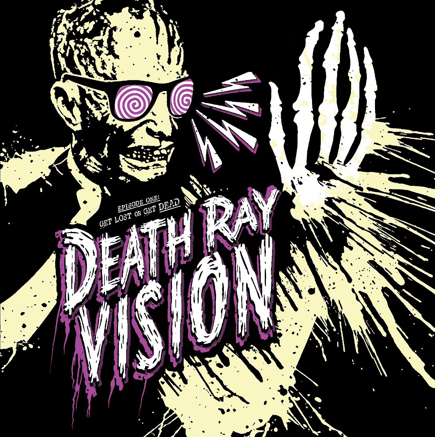BT029-DeathRayVision-GetLostOrGetDead-1500x1500-compressor.jpeg