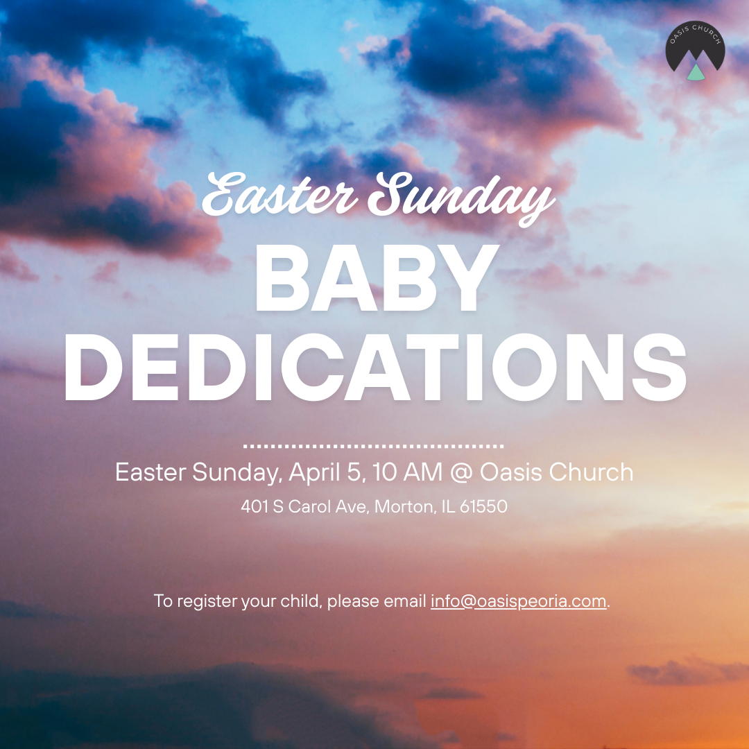 Easter Sunday w/ Baby Dedications