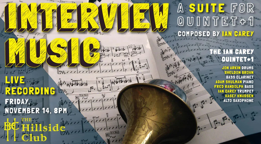 Save the Date: 'Interview Music' Live Recording Nov. 14 in Berkeley!
