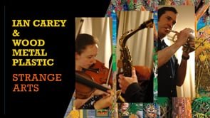 Ian Carey & Wood Metal Plastic: Strange Arts (2024) – Preview