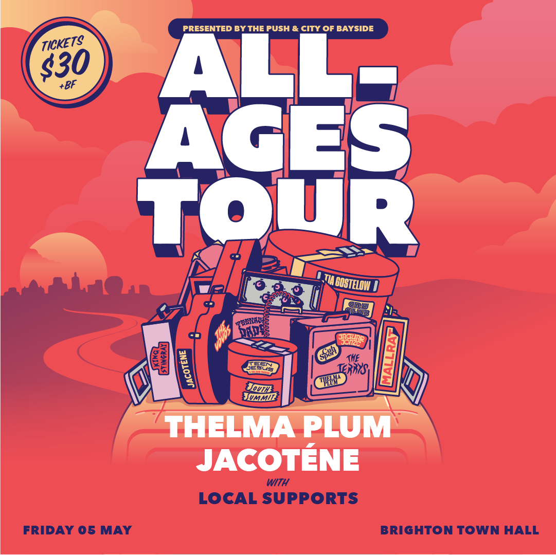All-Ages Tour | Thelma Plum, JACOTÉNE, + Supports | Brighton