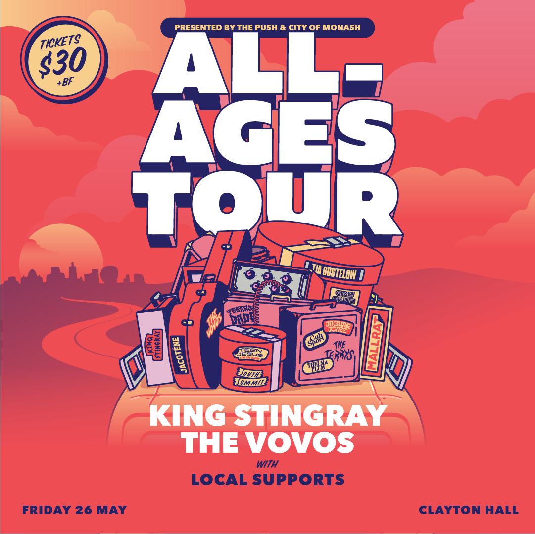 All-Ages Tour | King Stingray, The Vovos + Supports | Clayton
