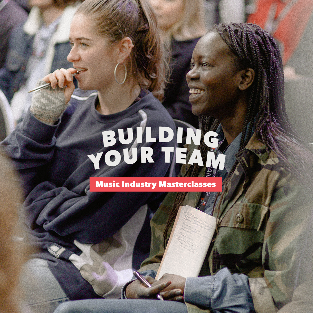 Music Industry Masterclasses | June | Building Your Team