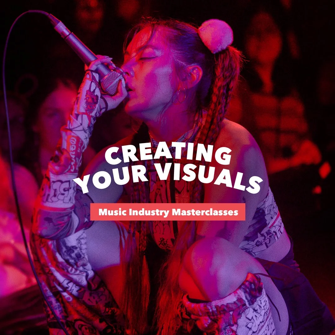 Music Industry Masterclasses | July | Creating Your Visuals