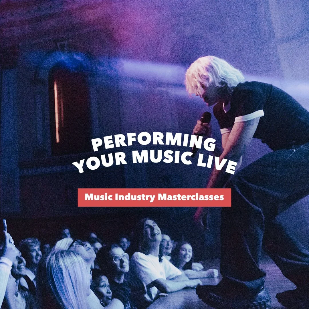 Music Industry Masterclasses | September | Performing Your Music Live