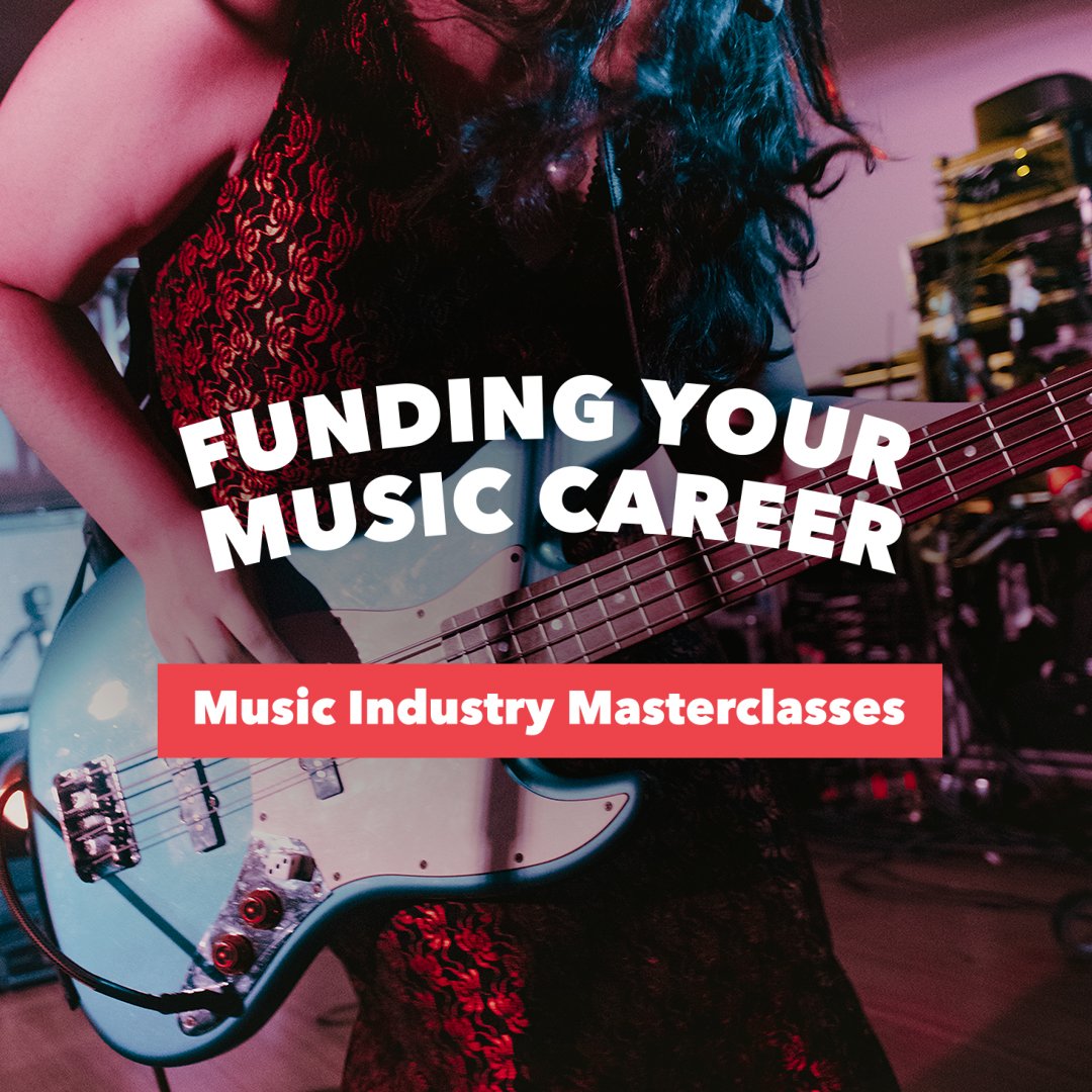 Music Industry Masterclasses | October | Funding Your Music Career