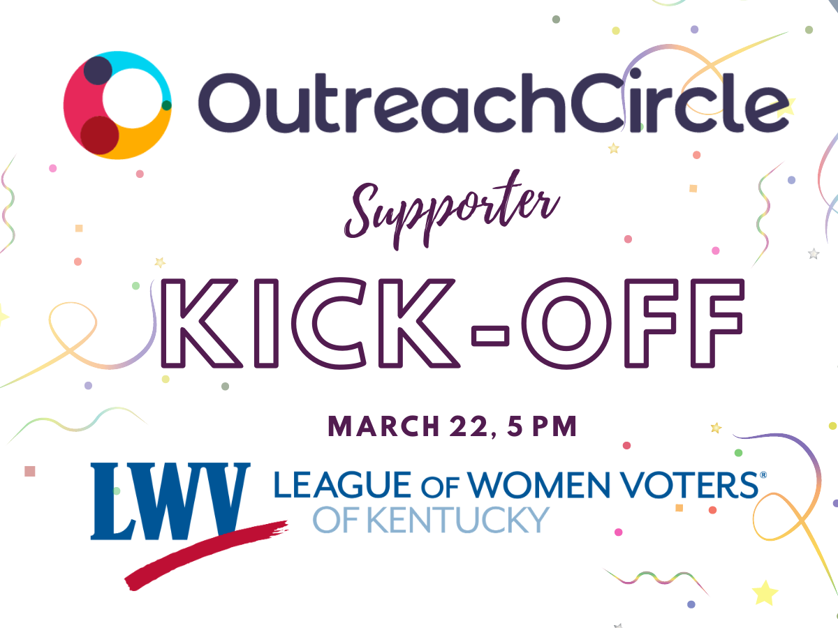 League Of Women Voters Of Kentucky S Virtual Outreach Circle Kick Off Event — League Of Women