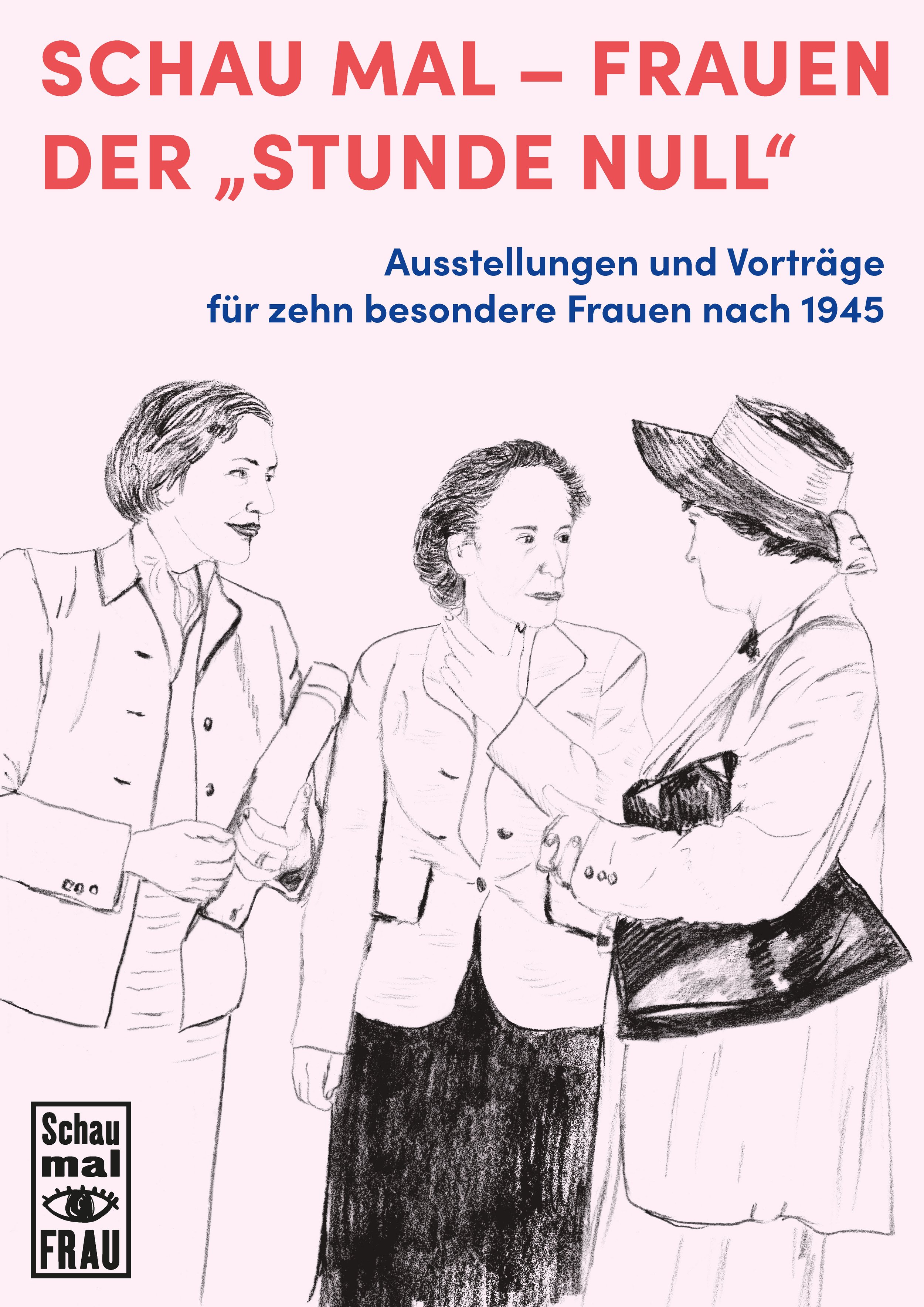 Ausstellungsplakat. Drei gezeichnete Frauen, einander zugewandt, vor rosanem Hintergrund.