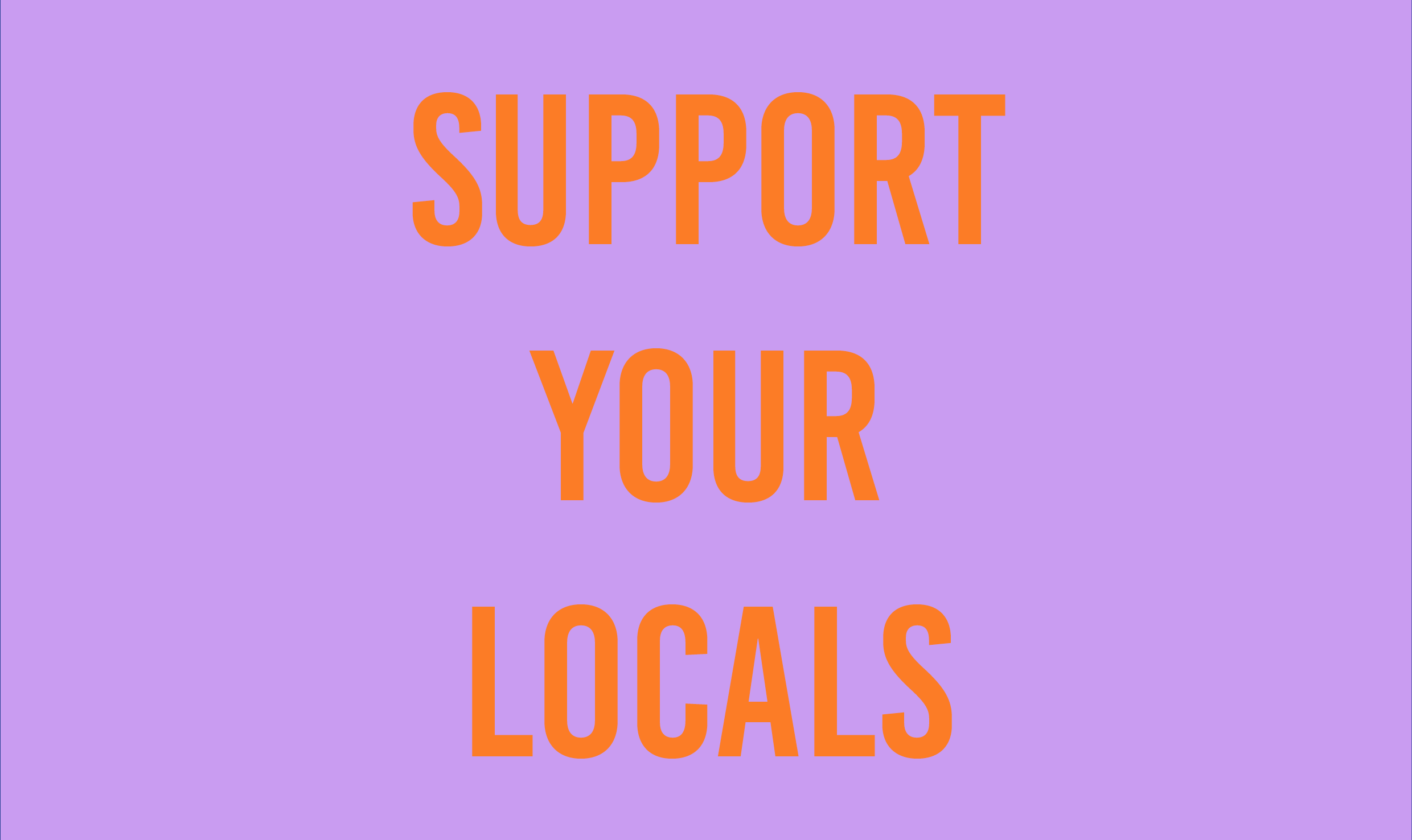 Grafik mit dem Titel Support Your Locals