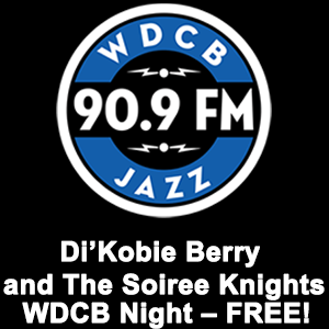 WDCB 90.9FM - Di’Kobie Berry &amp; the Soiree Knights