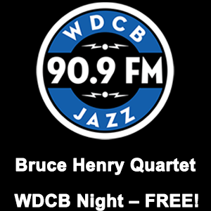 WDCB 90.9FM - Bruce Henry Quartet