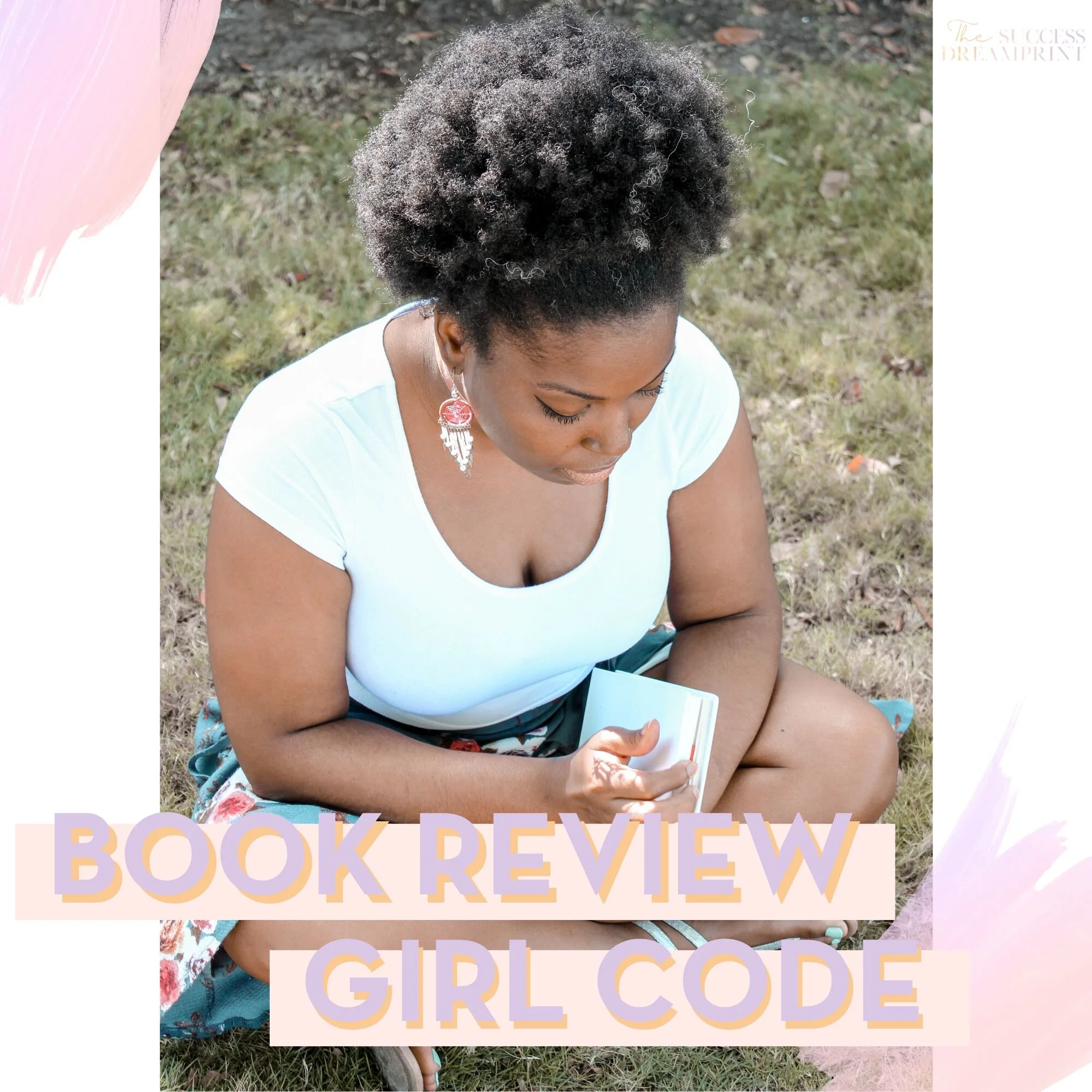 Book Review - Girl Code: Unlocking the Secrets to Success, Sanity and Happiness for the Female Entrepreneur by Cara Alwill Leyba
