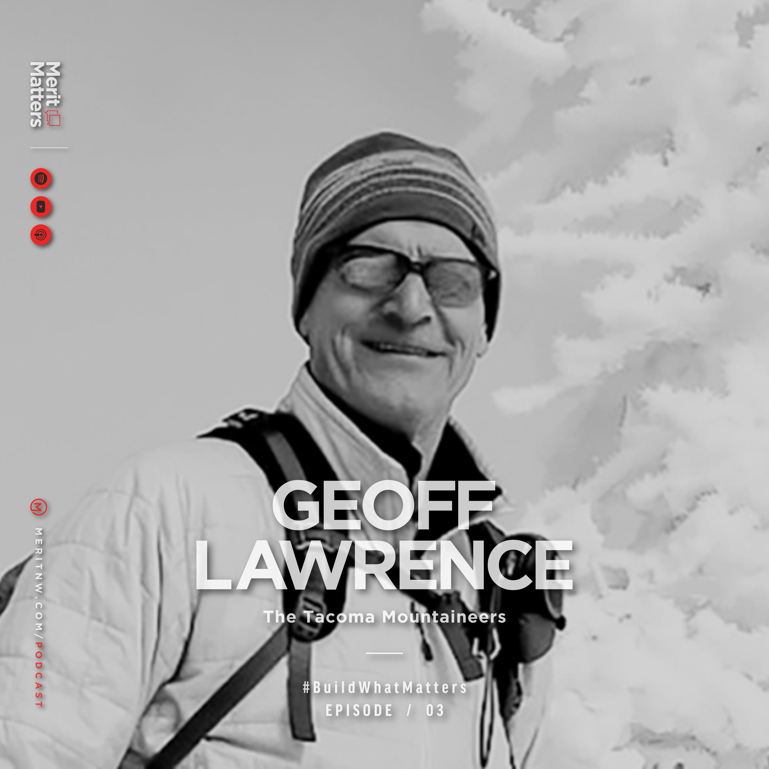 Build What Matters - Enriching Lives Through the Outdoors With Geoff Lawrence of The Mountaineers