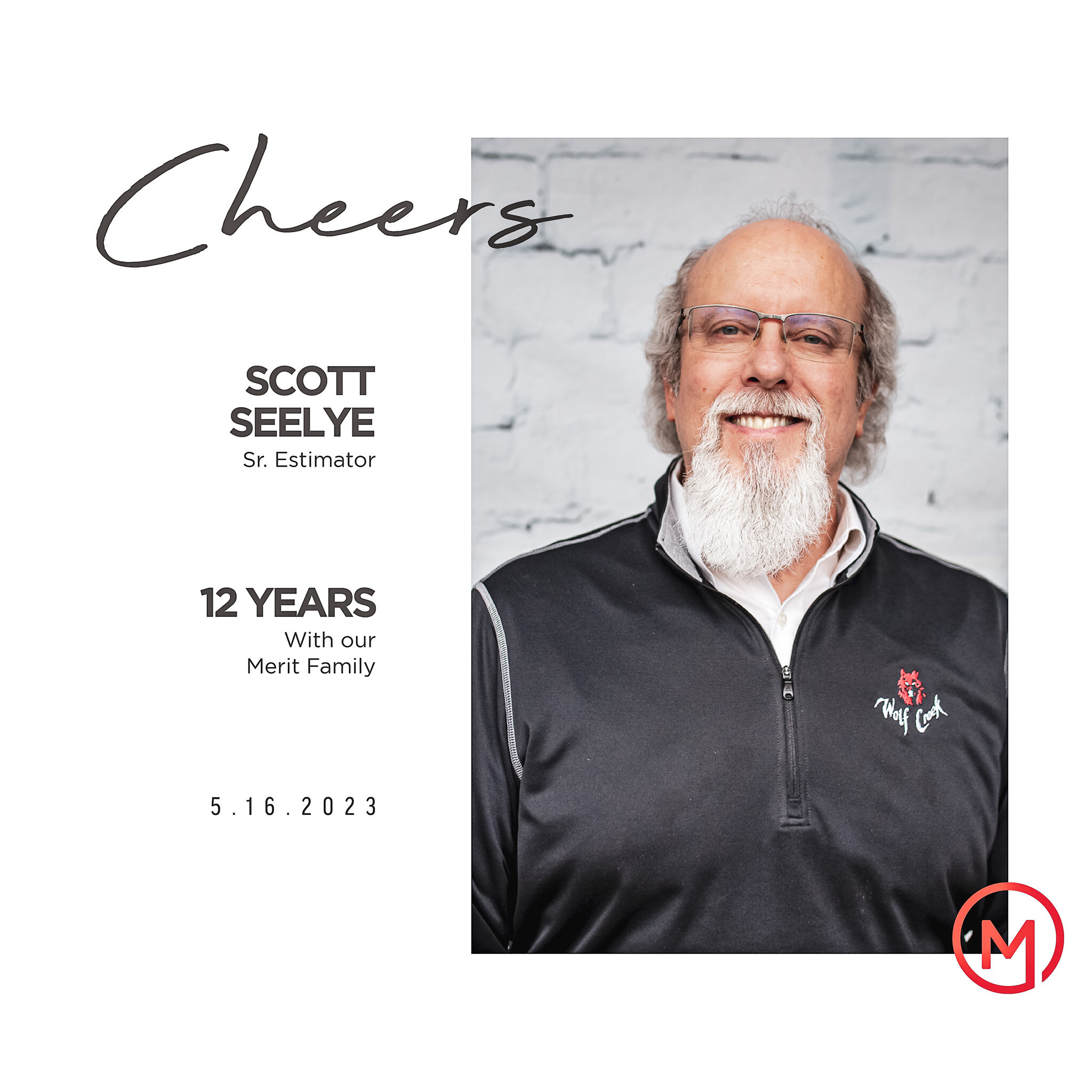 Today marks 12 years of Scott Seelye at Merit, and we could not be more grateful! Scott is generous with his knowledge and prioritizes Merit and his team, always. He's the kind of guy you want in your corner, on your project, at your work, and in you