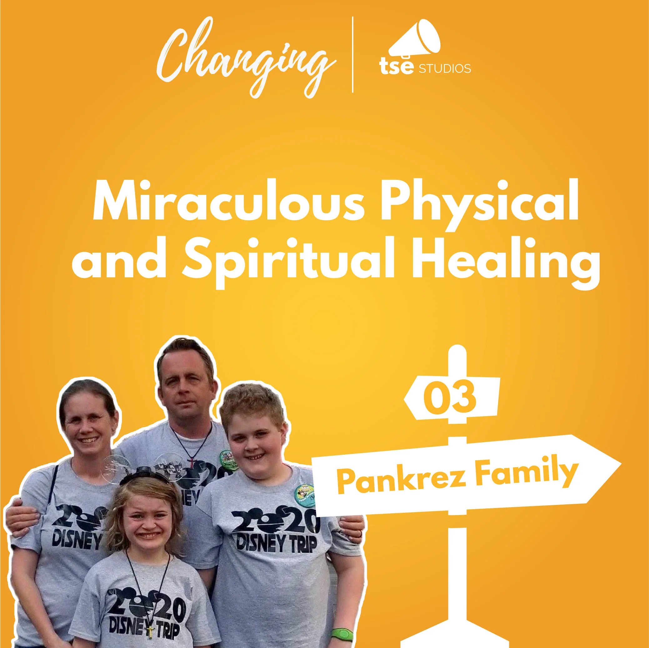 003 - Miraculous Physical and Spiritual Healing