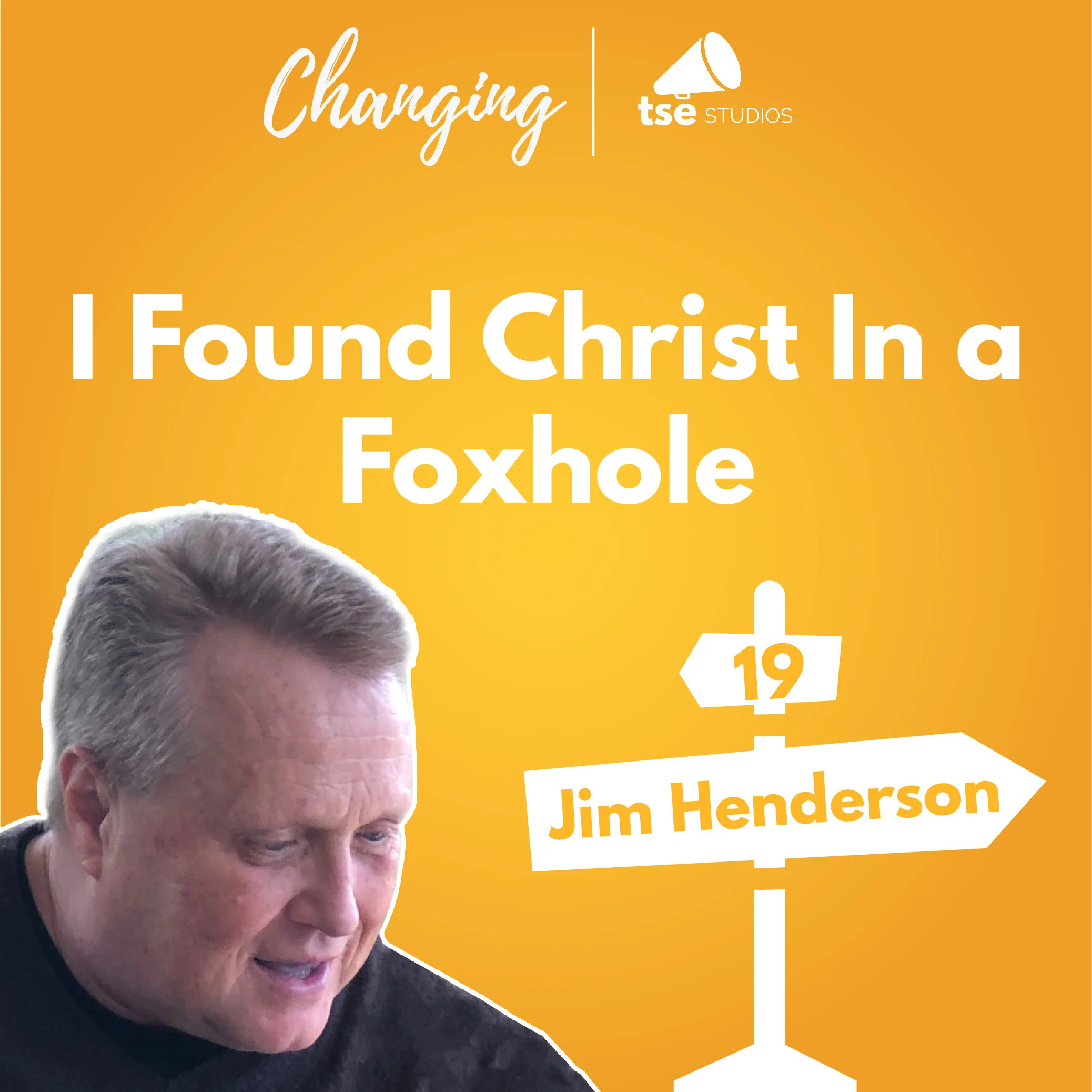 019 - I Found Christ In a Foxhole