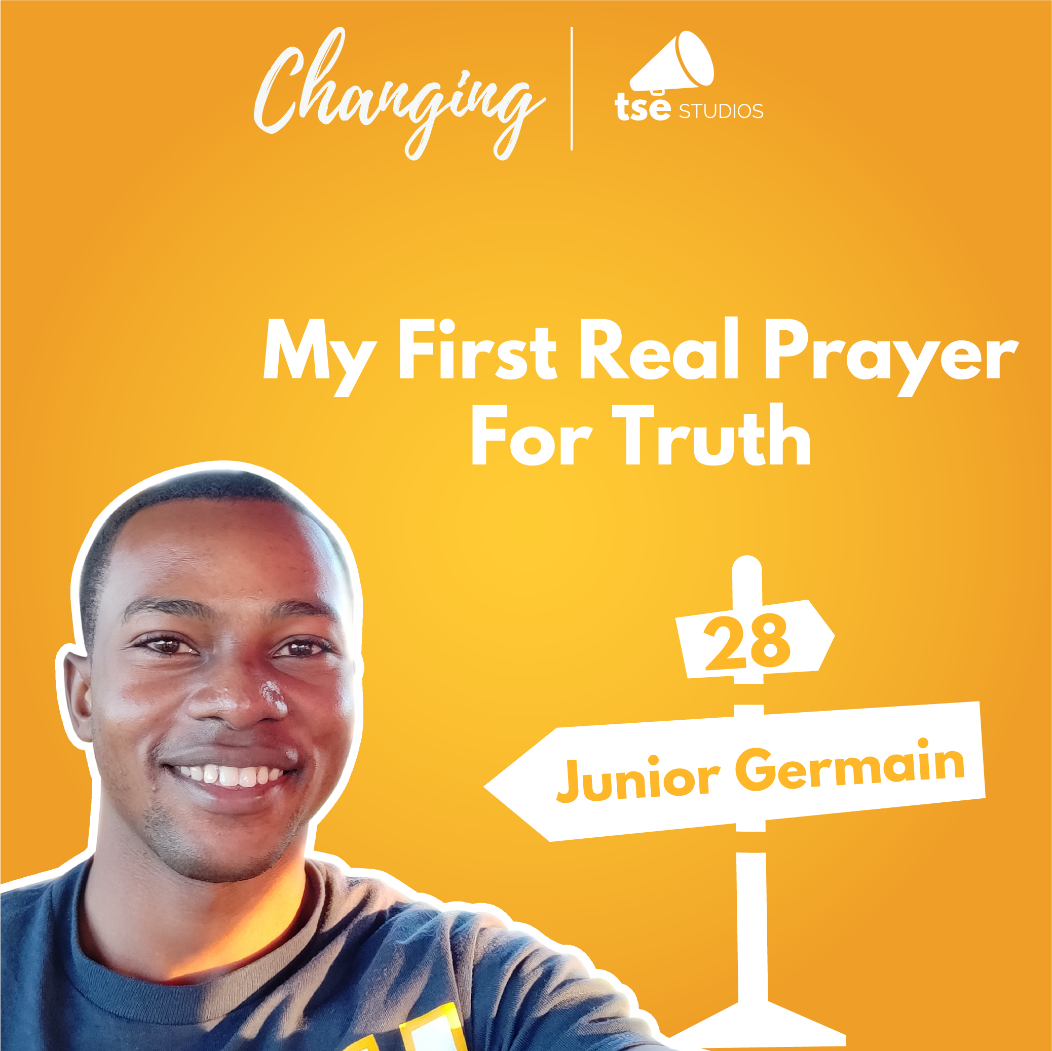 028 - My First Real Prayer For Truth