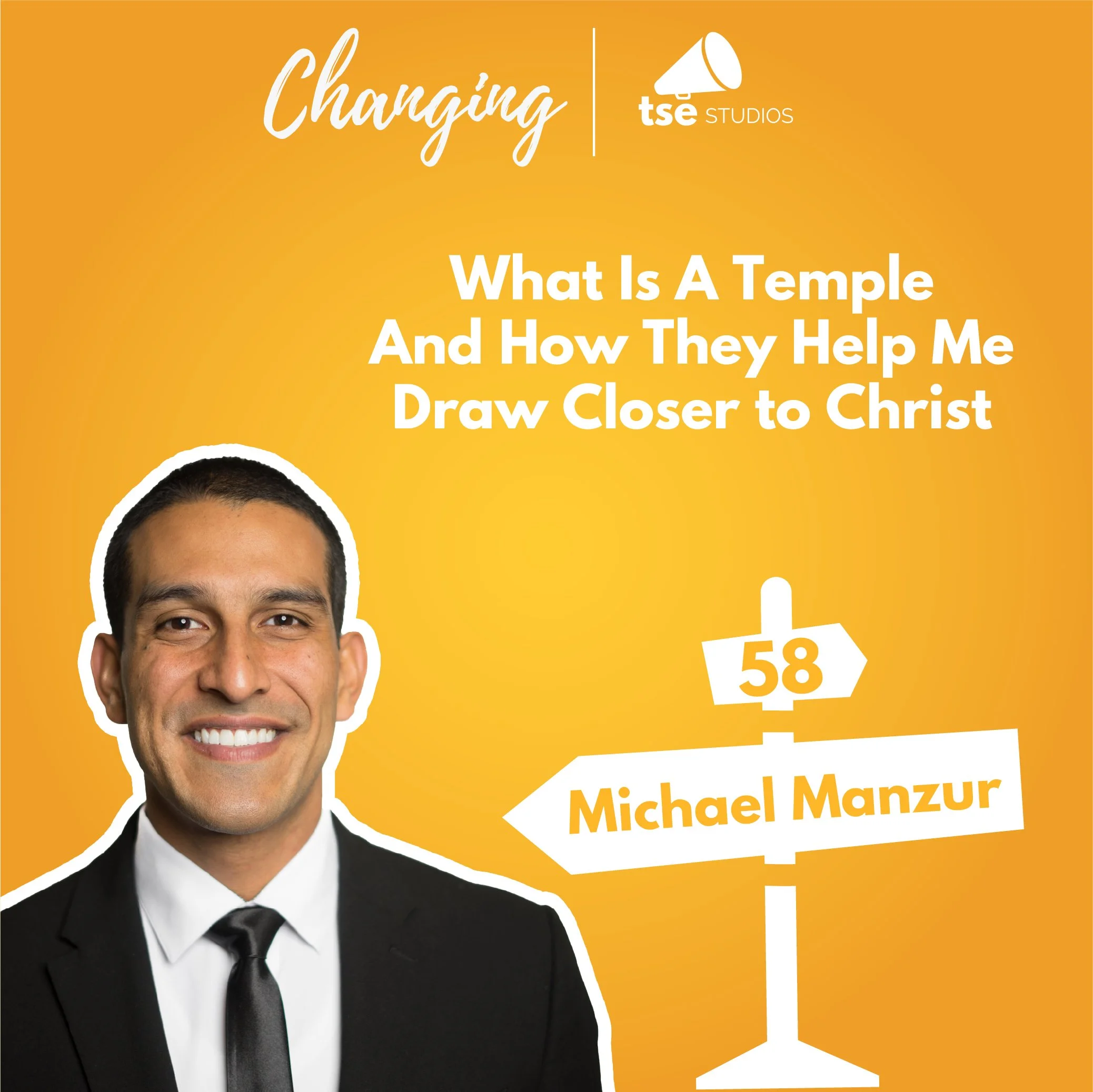 058 - What Is A Temple And How They Help Me Draw Closer to Christ