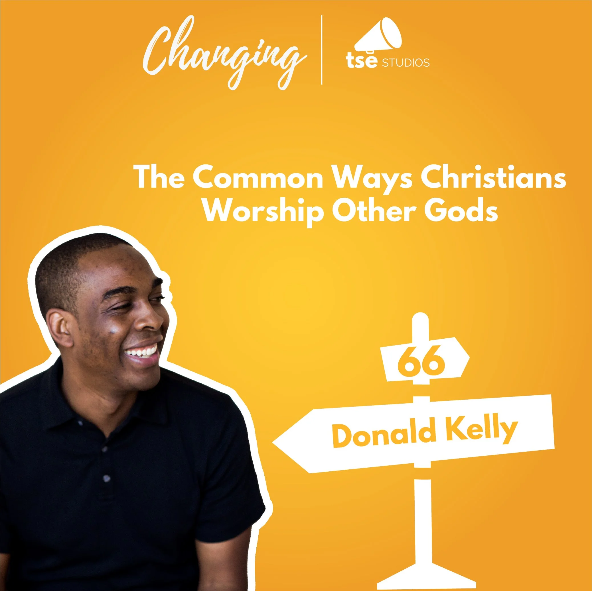 066 - The Common Ways Christians Worship Other Gods