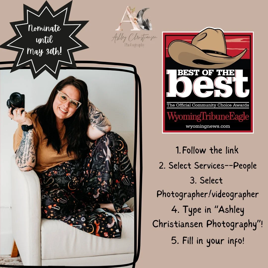 It&rsquo;s that time of year again&mdash;the 2025 Wyoming Tribune Eagle  Best of the Best nominations are open! I would be so honored if you&rsquo;d consider nominating Ashley Christiansen Photography for Best Photographer. ❤️

If my work has capture