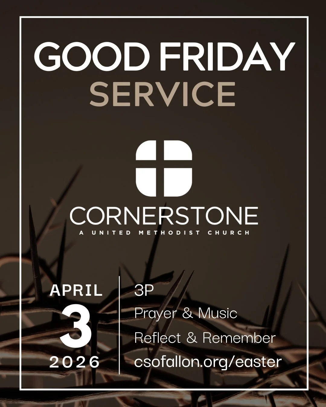 Come and reflect on Christ&rsquo;s ultimate act of love on Good Friday at Cornerstone United Methodist Church in O'Fallon, Missouri. We'll gather at 3p (the time Jesus is believed to have died) for a special time of music, prayer, and remembrance. Al