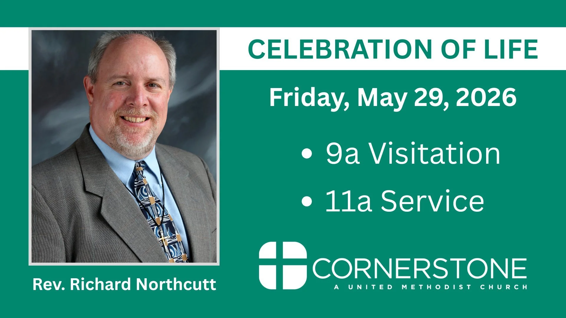 We will celebrate the life and ministry of Rev. Richard Northcutt this Friday, May 29, 2026. A visitation will occur from 9a to 11a followed by the service in the Sanctuary of Cornerstone United Methodist Church.

The church is located at 1151 Tom Gi