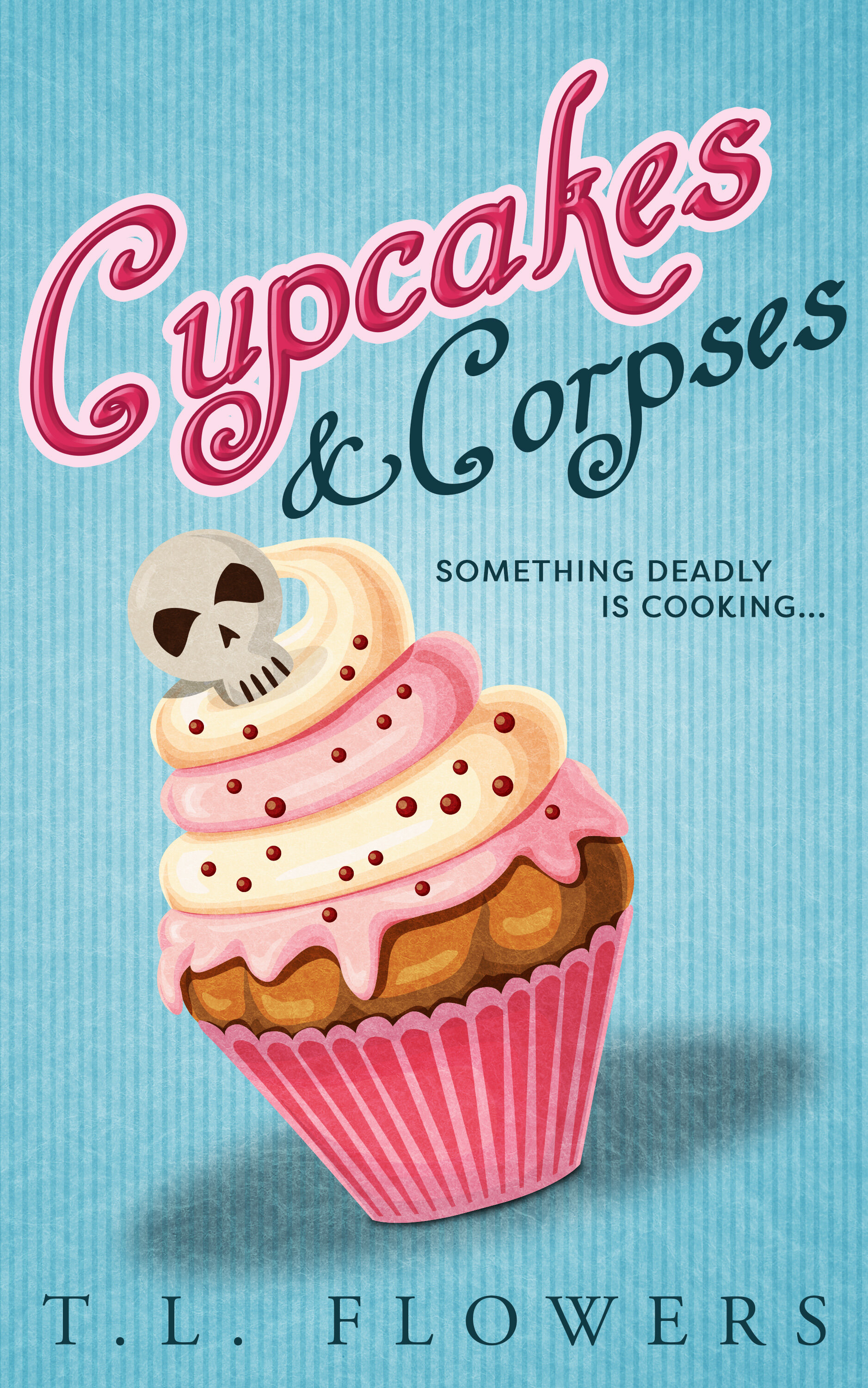 Cupcakes &amp; Corpses