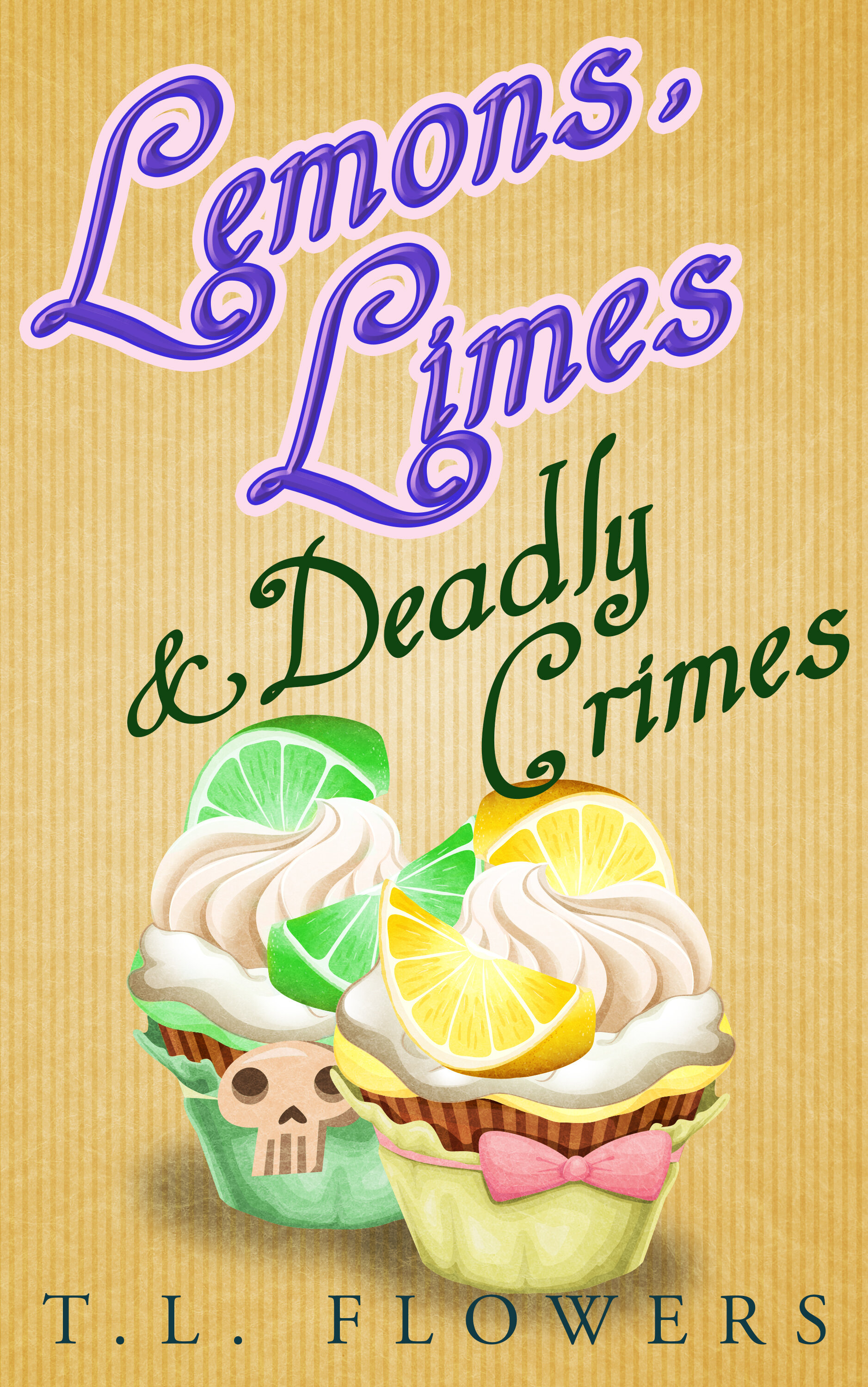 Lemons, Limes &amp; Deadly Crimes