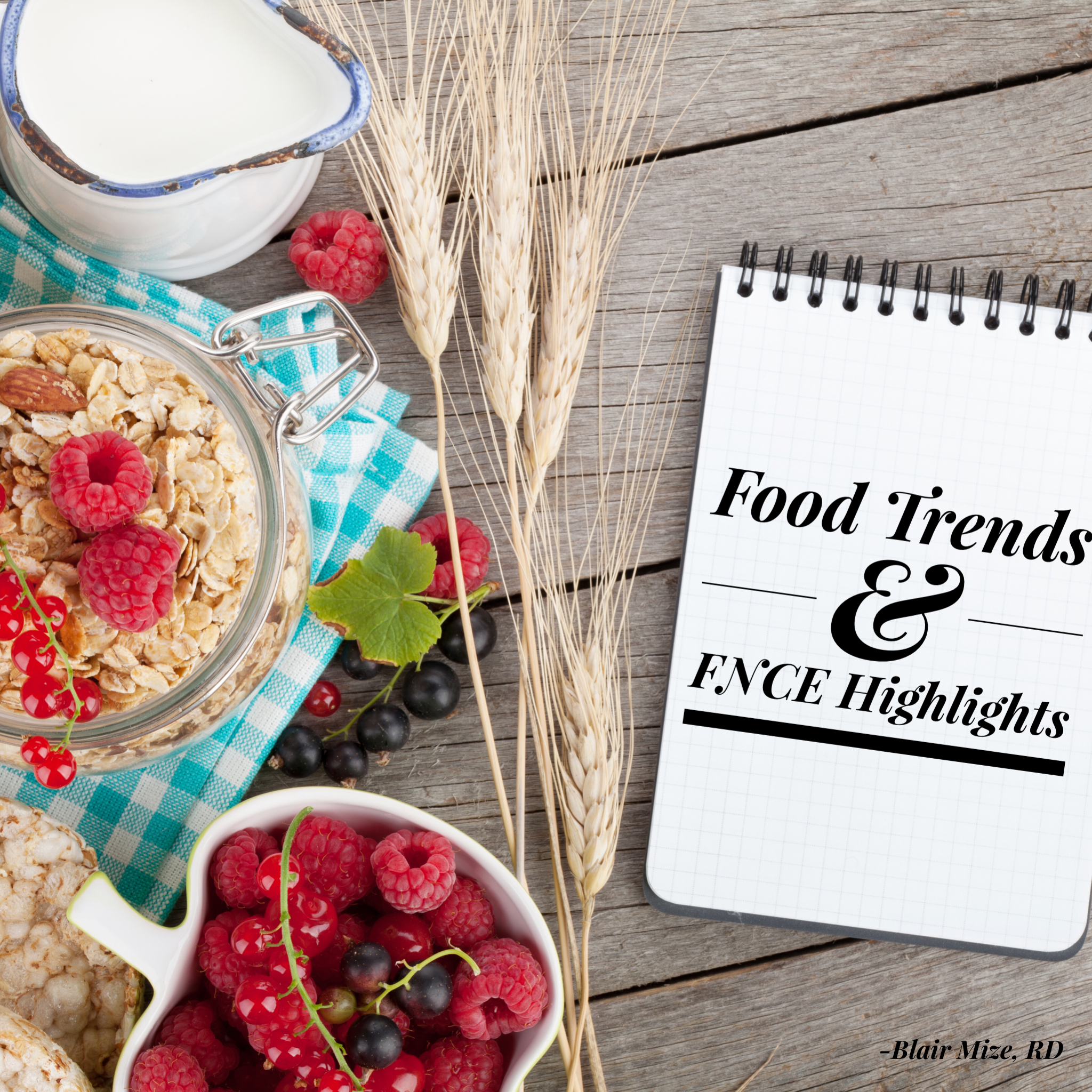 Food Trends and FNCE Highlights: Conference Recap