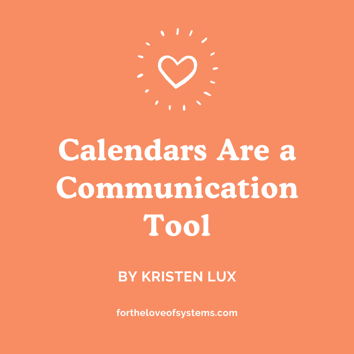 Calendars Are a Communication Tool 