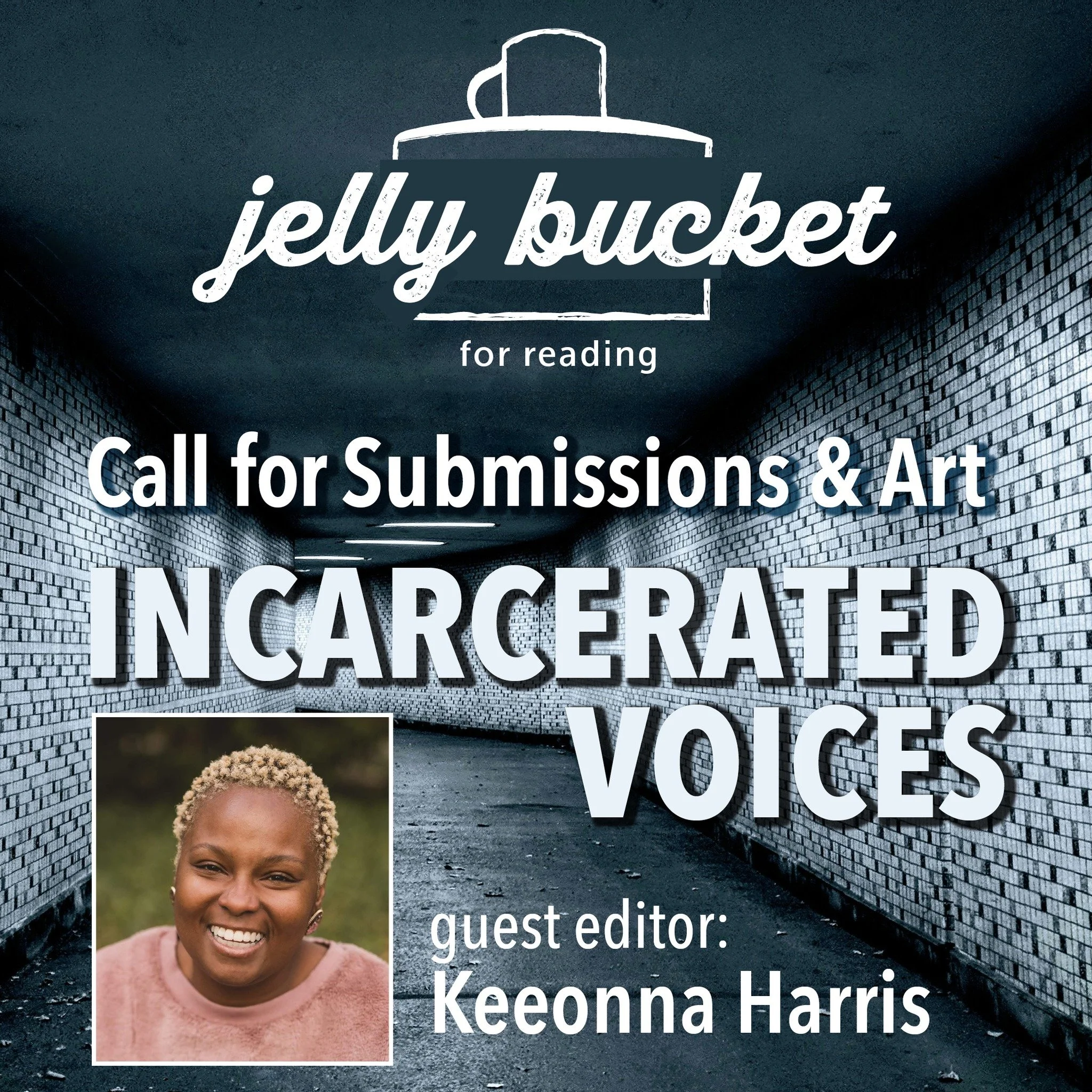 Call for Submissions: The Voices of Incarceration
Jelly Bucket 15's special section will focus on the voices of those impacted by incarceration. We&rsquo;re looking for creative nonfiction, fiction, poetry, and art from writers and artists who have b