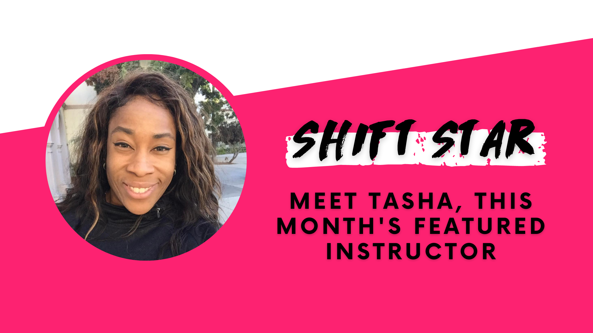 SEPTEMBER SH1FT STAR: Tasha