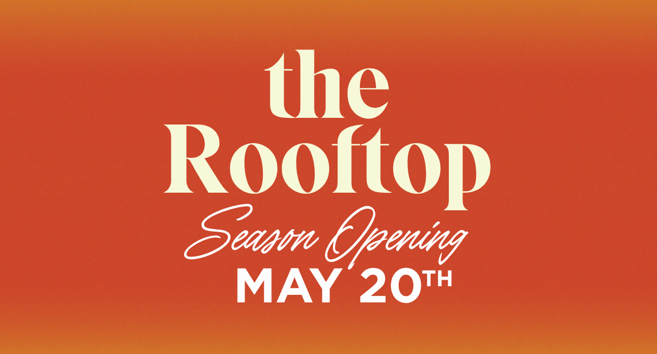 The Rooftop Seasonal Opening