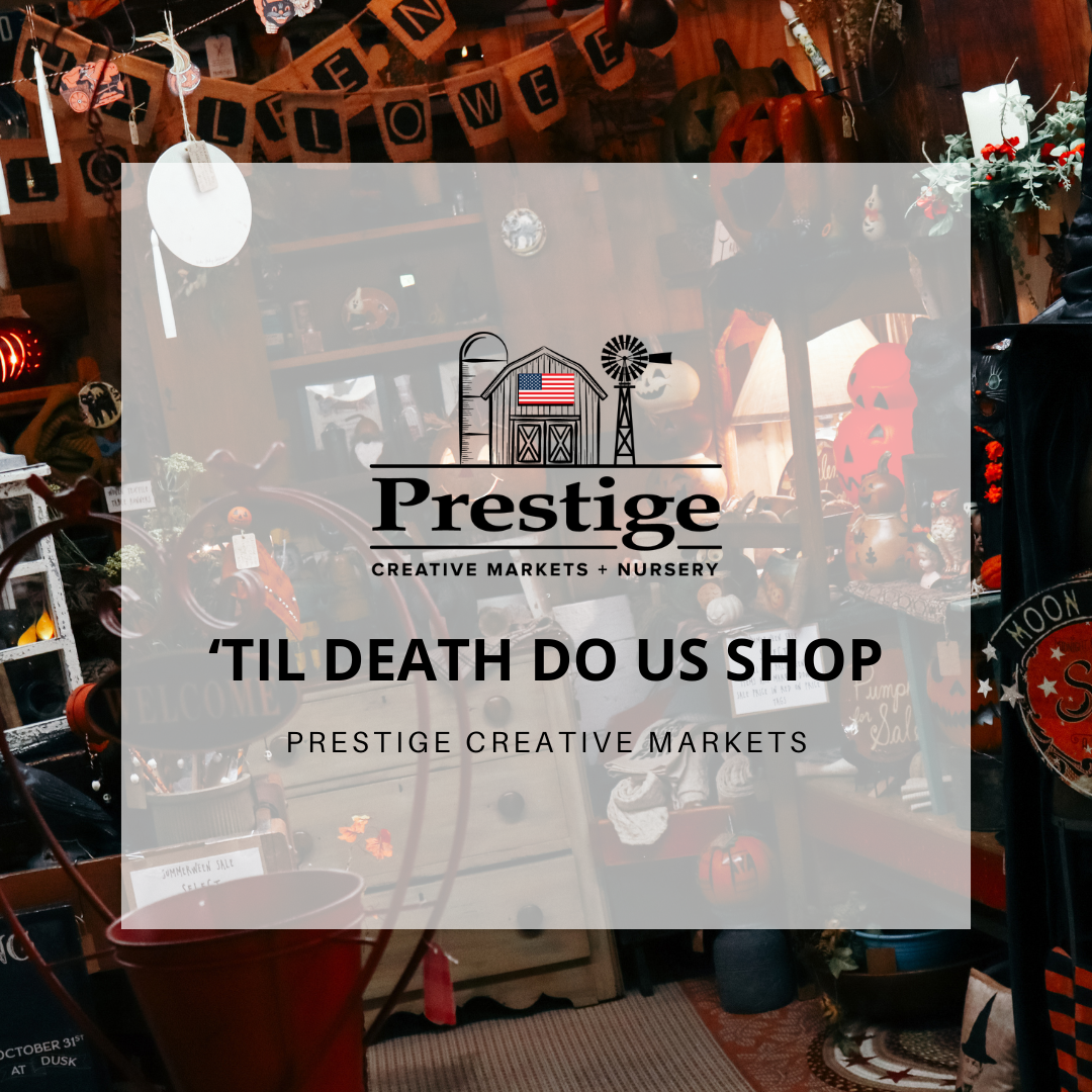 ‘Til Death Do Us Shop at Prestige Creative Markets