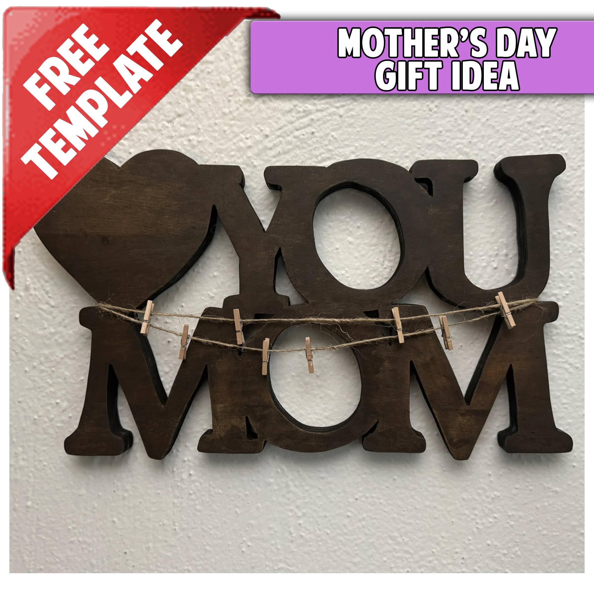 "Love You Mom" Cut Out Template
