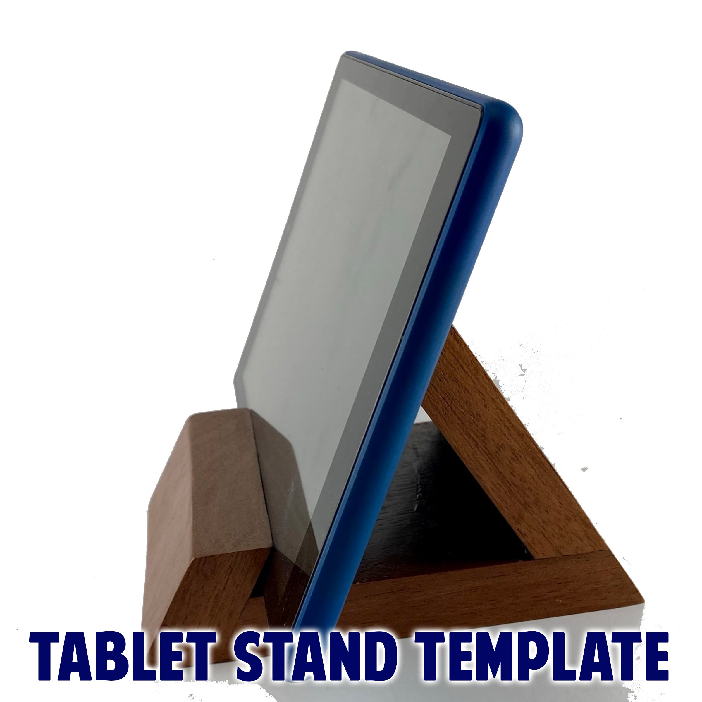 Tablet Stand Template & Build Instructions