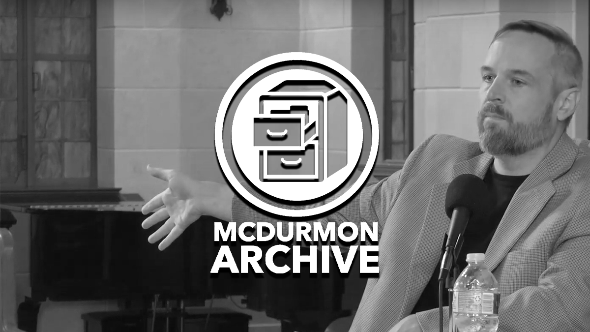 Introducing the McDurmon Archive