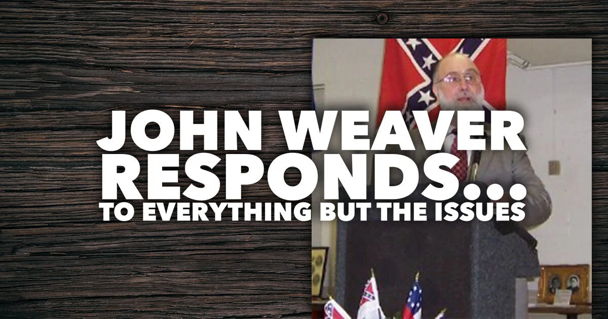 John Weaver responds . . . to everything but the issues