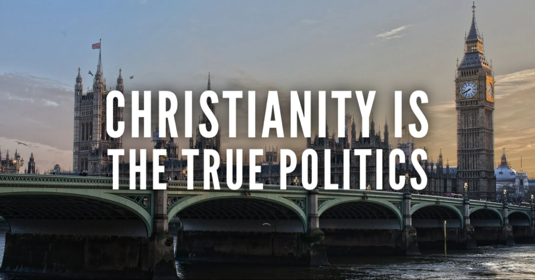 Christianity is the True Politics