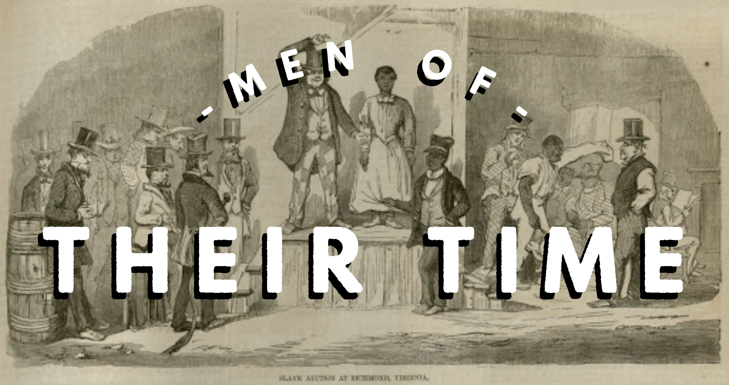 Men of Their Time