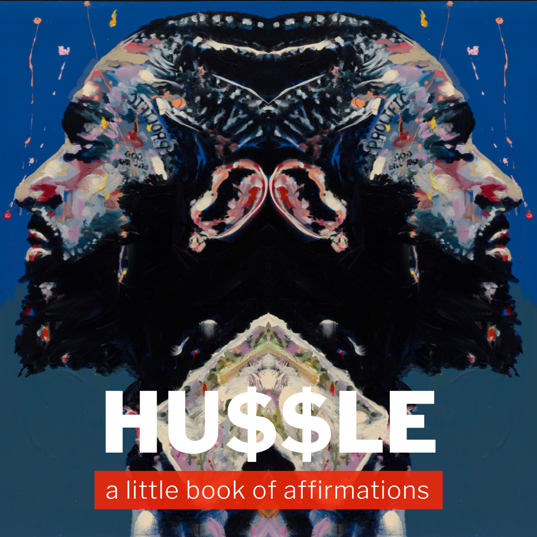 HU$$LE - A LITTLE BOOK OF AFFIRMATIONS