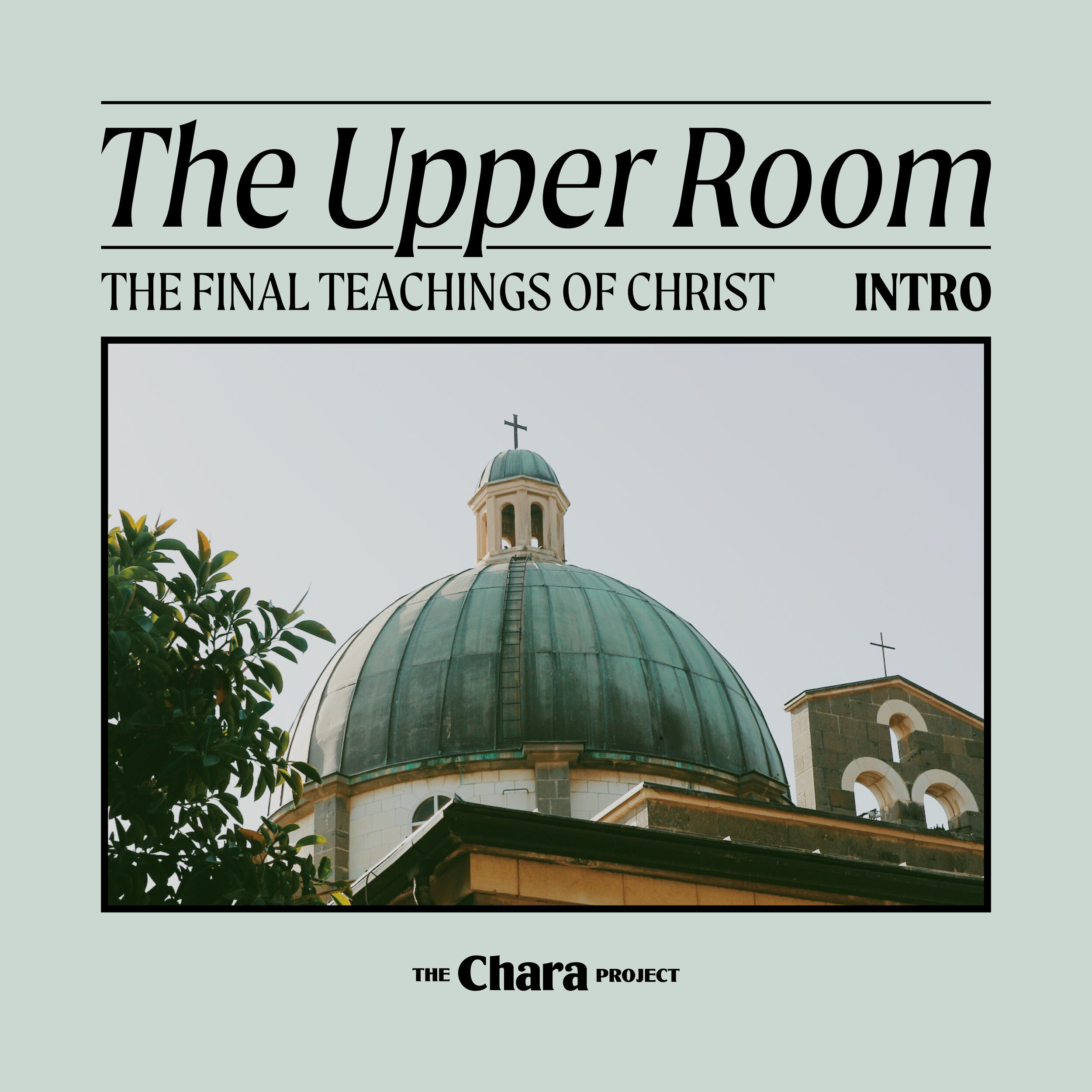 Intro to the Upper Room