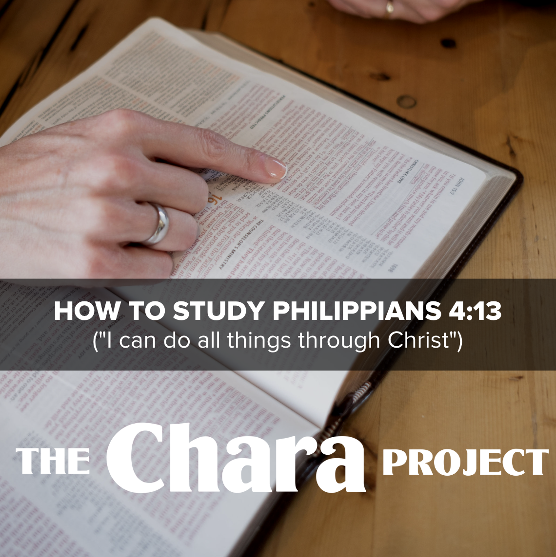 How to Study Philippians 4:13 Bible Study
