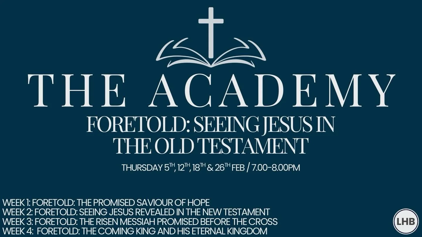 THE ACADEMY 📖

Our next four week study begins tonight in the main church from 7.00-8.00pm

If you have an interest in studying the Bible, this is for you!