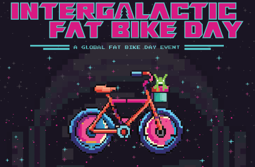 Intergalactic Fat Bike Day 2026 - A Global Fat Bike Event