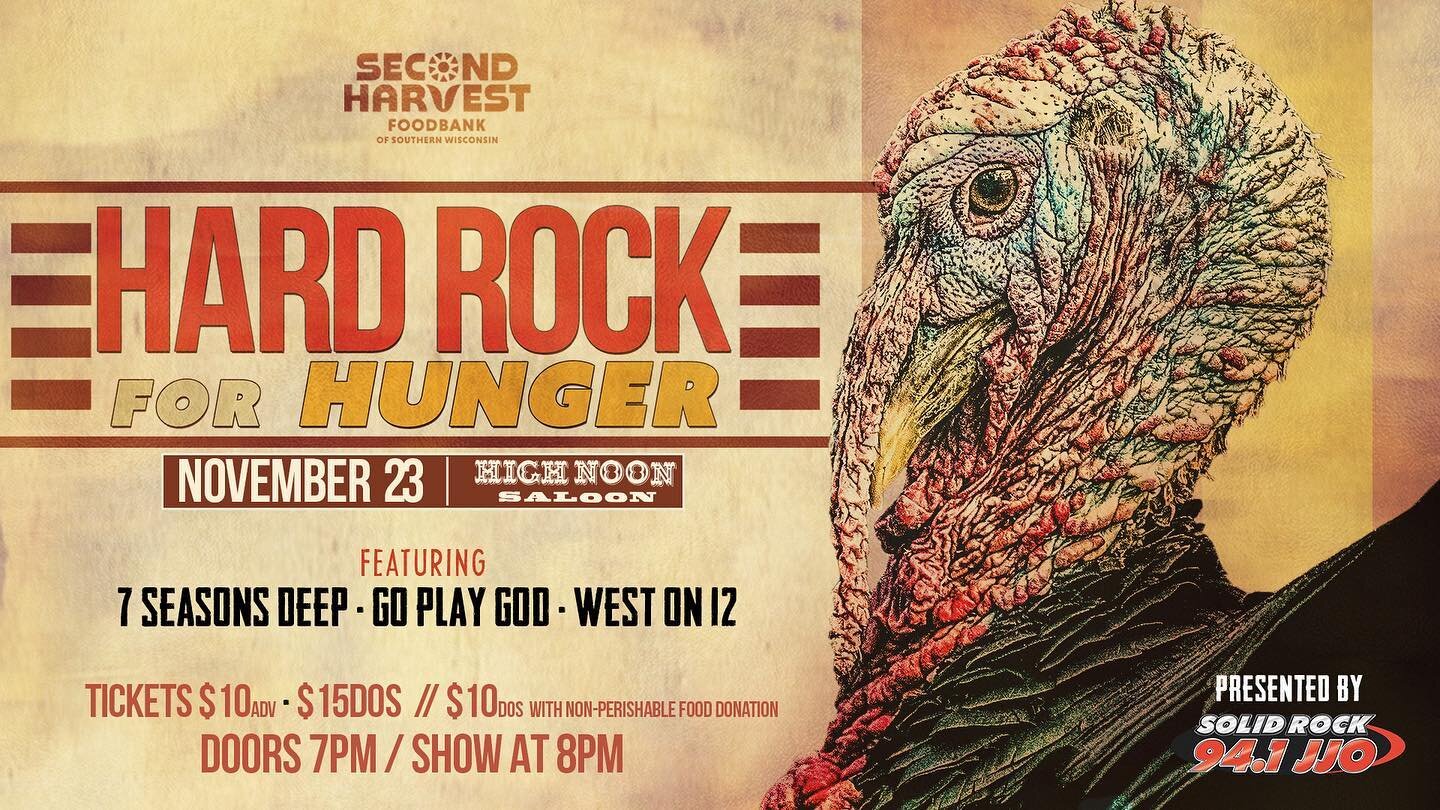 🔥HOT OF THE PRESS 🔥

Show at the @highnoonmadison this Wednesday for the @941jjo Hard Rock for Hunger for the @secondharvestsw !! Will be a great time! Come support local music (7 Seasons Deep, Go Play God and West on 12), local music station 94.1 