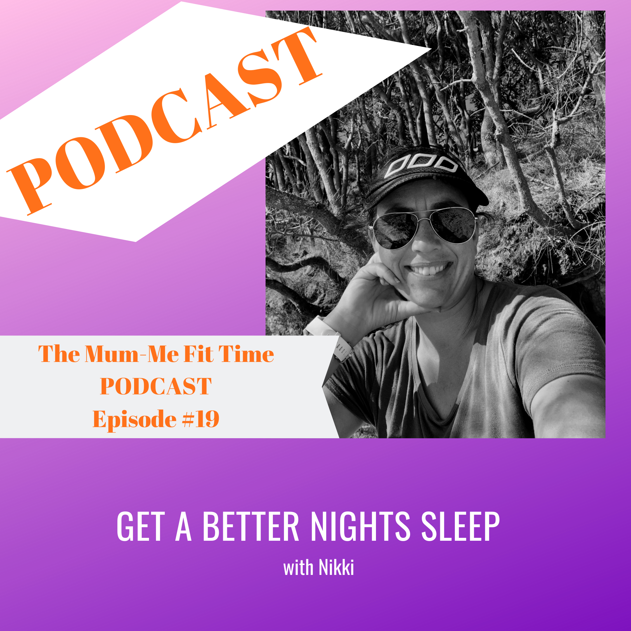 Episode #19 Getting a better nights sleep