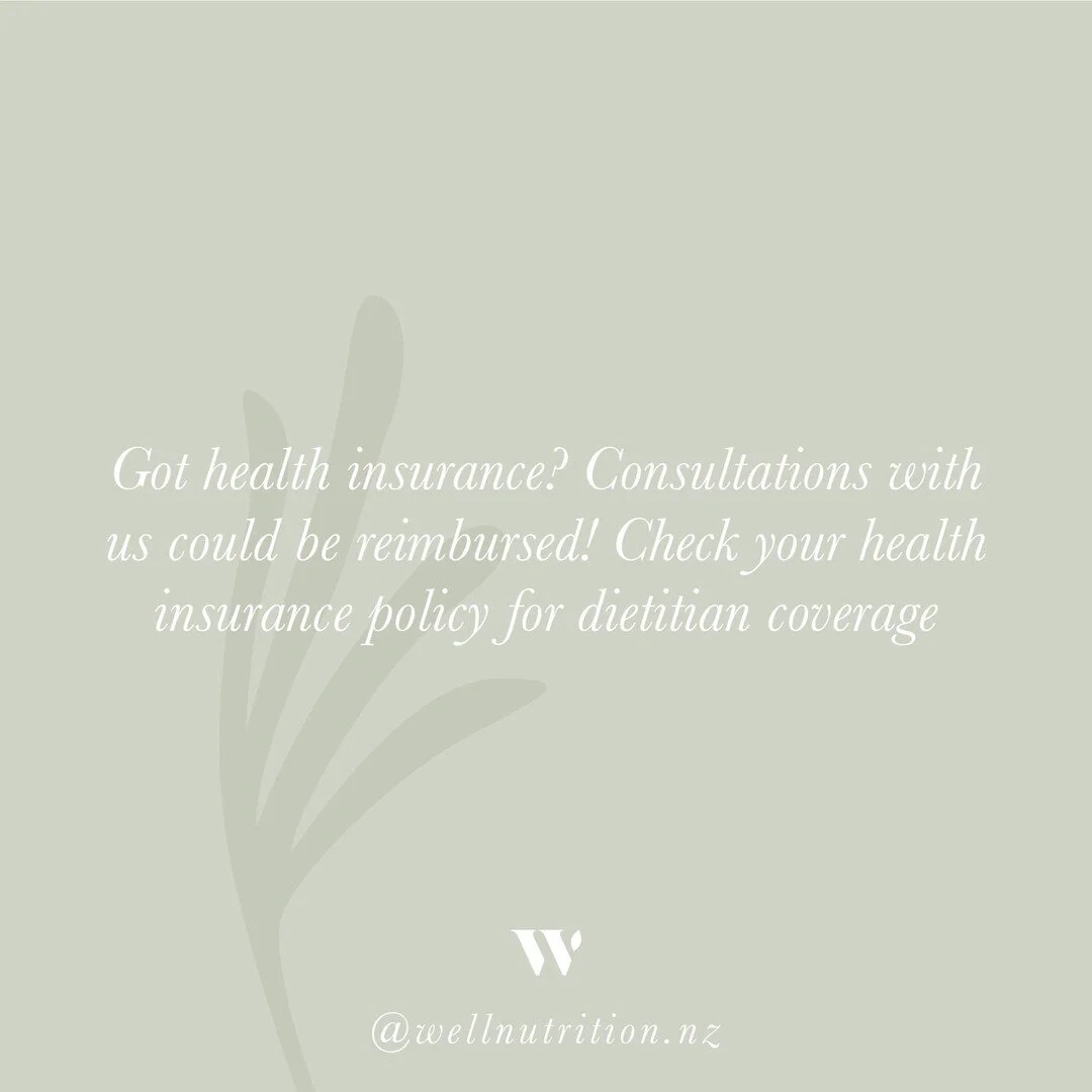Many health insurance providers cover the cost of consultations with a NZ Registered Dietitian ✔️ 🙌

Have a look at your policy otherwise give us a call if you're unsure and we can look into it for you.